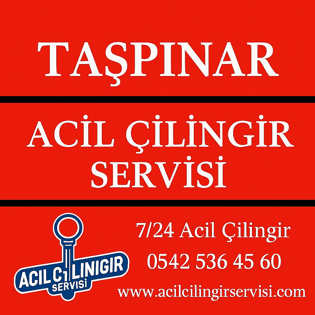 Taşpınar Çilingir Anahtarcı 7/24