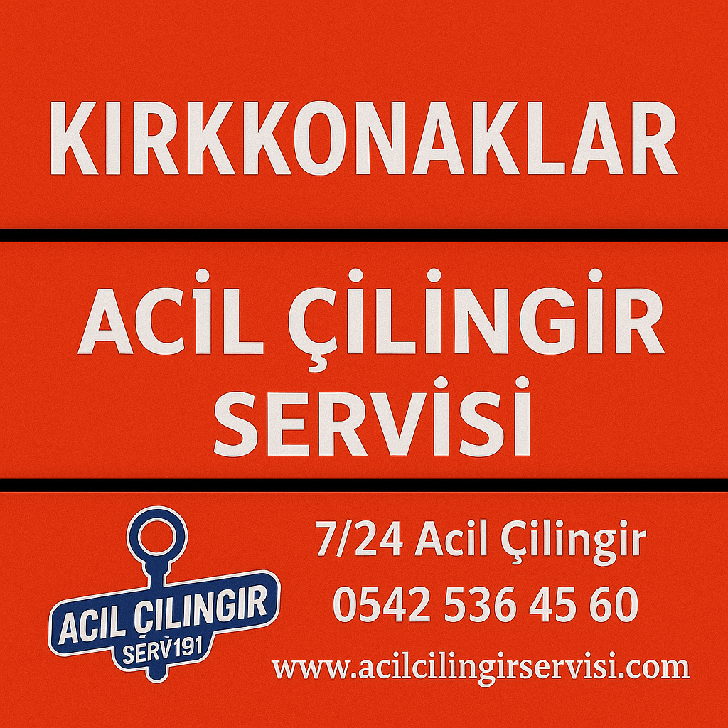 Kırkkonaklar Çilingir ve Oto Çilingir 7/24